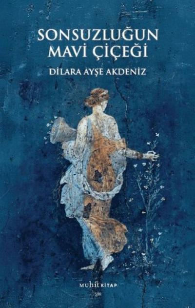 Sonsuzlugun Mavi Cicegi