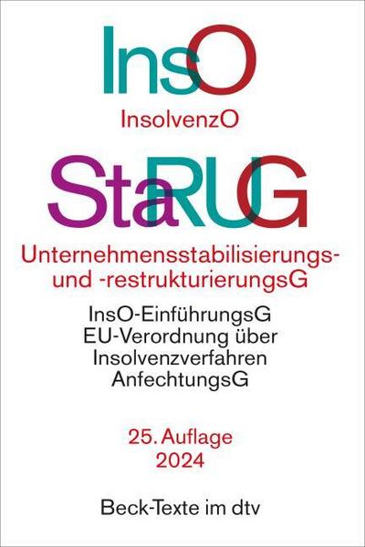 Insolvenzordnung/Unternehmensstabilisierungs- und -restrukturierungsgesetz (InsO/StaRUG)
