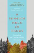 A Mission Held in Trust