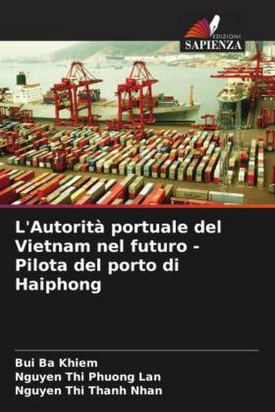 L’Autorità portuale del Vietnam nel futuro - Pilota del porto di Haiphong