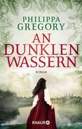 An dunklen Wassern von Philippa Gregory | Ebook