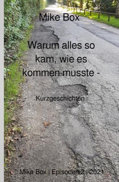 Warum alles so kam, wie es kommen musste