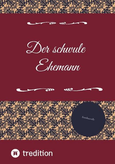 Der schwule Ehemann
