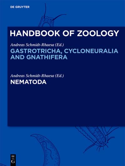 Handbook of Zoology. Gastrotricha, Cycloneuralia and Gnathifera Nematoda
