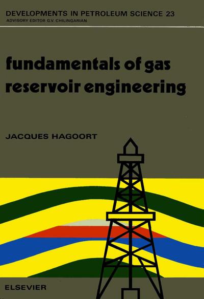 Fundamentals of Gas Reservoir Engineering