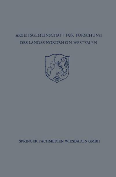 Festschrift der Arbeitsgemeinschaft für Forschung des Landes Nordrhein-Westfalen zu Ehren des Herrn Ministerpräsidenten Karl Arnold