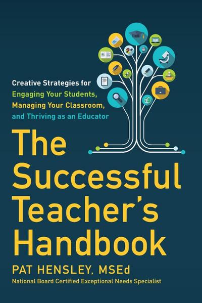 The Successful Teacher’s Handbook