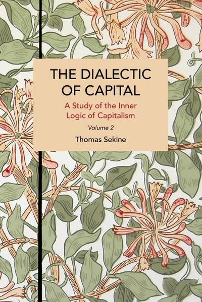 The Dialectics of Capital (Volume 2)