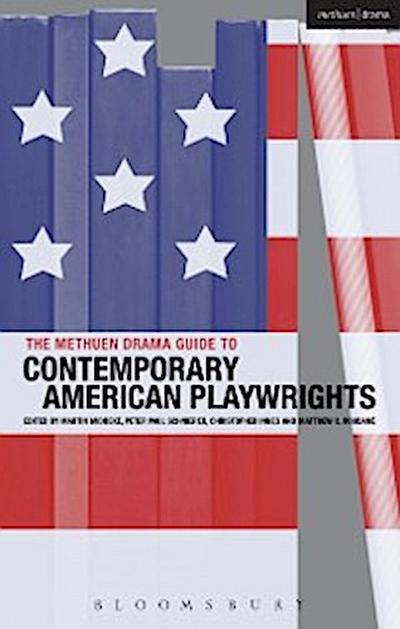 The Methuen Drama Guide to Contemporary American Playwrights