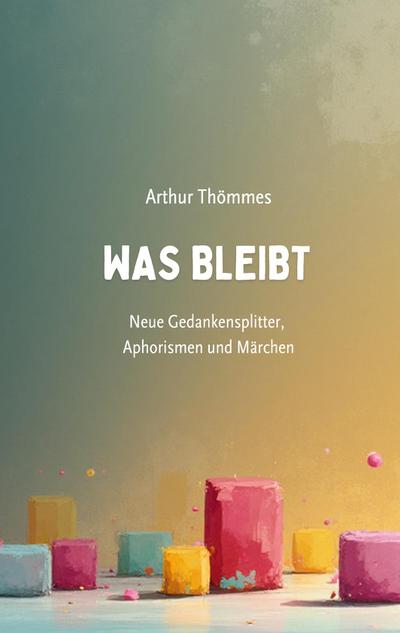 Was bleibt