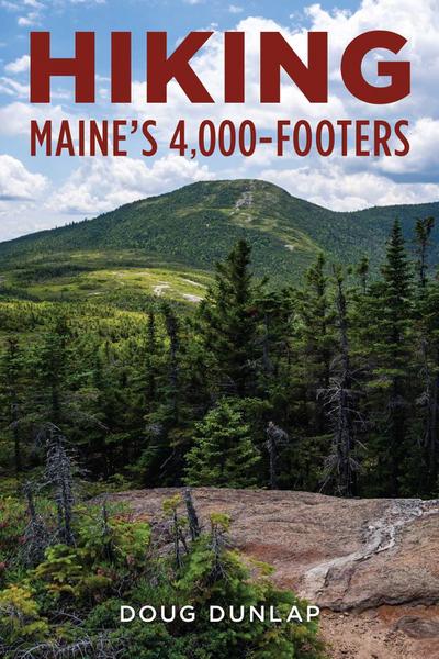 Hiking Maine’s 4,000-Footers