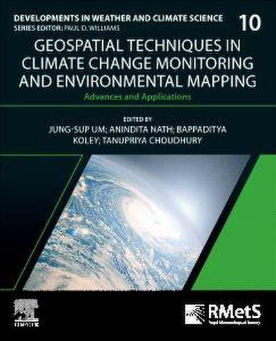 Geospatial Techniques in Climate Change Monitoring and Environmental Mapping