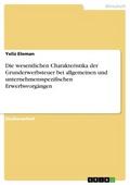 Die wesentlichen Charakteristika der Grunderwerbsteuer bei allgemeinen und unternehmensspezifischen Erwerbsvorgängen
