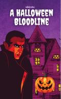 A Halloween Bloodline | Spooky Glowing Deluxe Edition