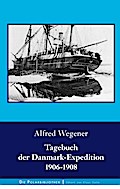 Tagebuch der Danmark-Expedition 1906-1908