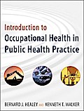 Introduction to Occupational Health in Public Health Practice