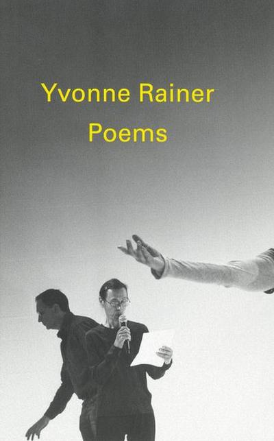 Rainer, Y: Poems by Yvonne Rainer
