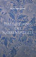 Das Geheimnis des Narrenspiegels