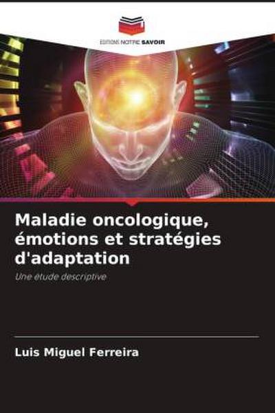 Maladie oncologique, émotions et stratégies d’adaptation