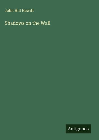 Shadows on the Wall