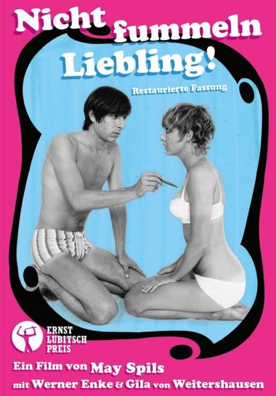 Nicht fummeln Liebling