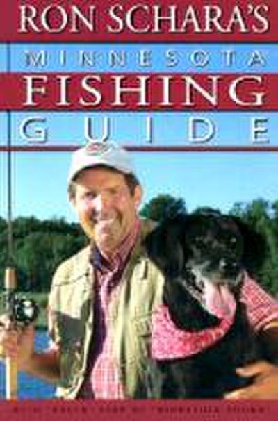 Ron Schara’s Minnesota Fishing Guide