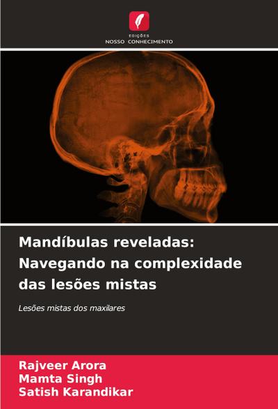 Mandíbulas reveladas: Navegando na complexidade das lesões mistas