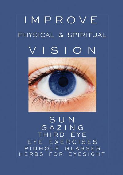 Improve Physical and Spiritual Vision