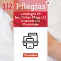 Pflegias - Generalistische Pflegeausbildung: Zu allen Bänden - Grundlagen d. beruflichen Pflege, Pflegerisches Handeln, Anatomie u. Physiologie