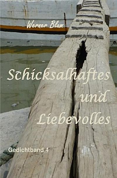 Schicksalhaftes und Liebevolles