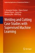 Welding and Cutting Case Studies with Supervised M