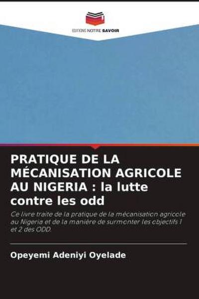 PRATIQUE DE LA MÉCANISATION AGRICOLE AU NIGERIA : la lutte contre les odd