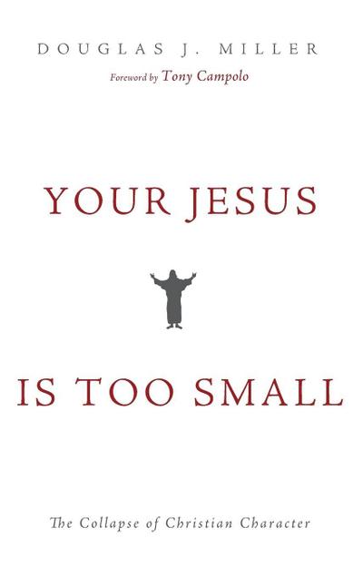 Your Jesus Is too Small