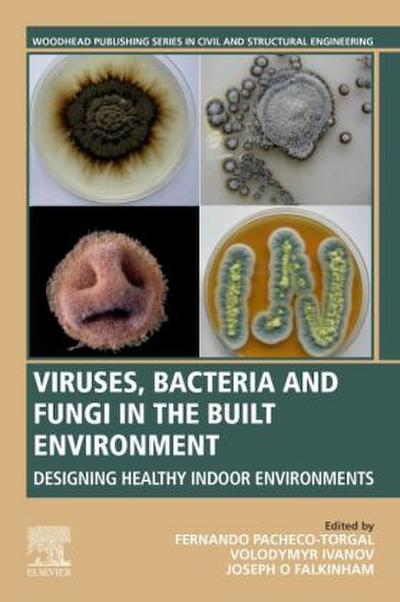 Viruses, Bacteria and Fungi in the Built Environment
