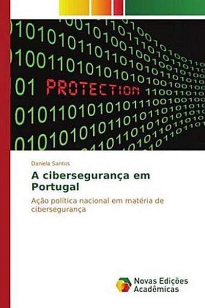 A cibersegurança em Portugal