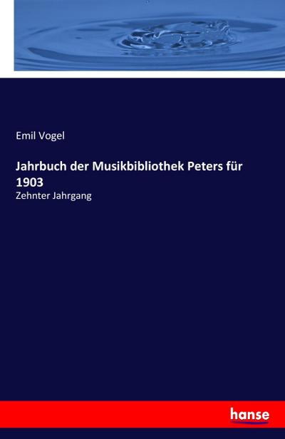 Jahrbuch der Musikbibliothek Peters für 1903