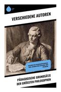 Pädagogische Grundsätze der größten Philosophen