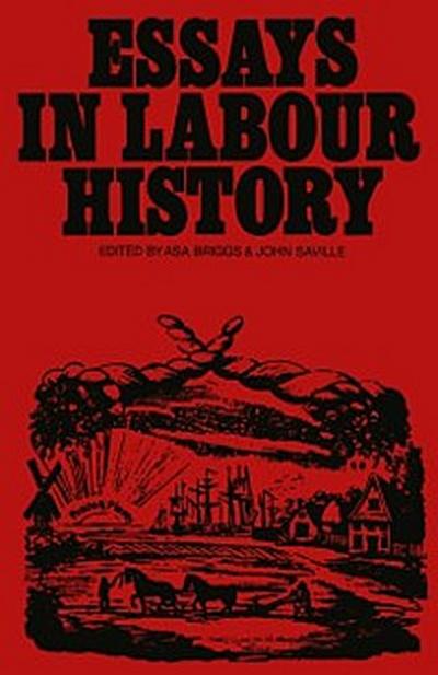 Essays in Labour History