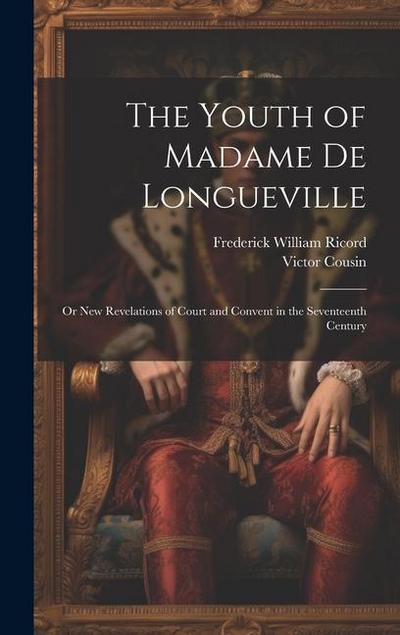 The Youth of Madame De Longueville