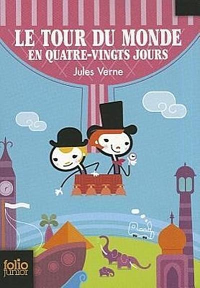 Le tour du monde en quatre-vingts Jours (80 jours) - Jules Verne