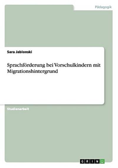 Sprachförderung bei Vorschulkindern mit Migrationshintergrund