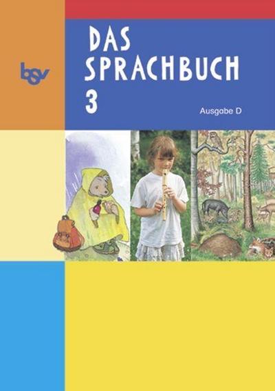 Das Sprachbuch, Ausgabe D 3. Schuljahr, Schülerbuch