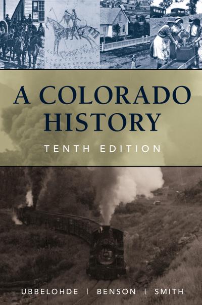 A Colorado History, 10th Edition