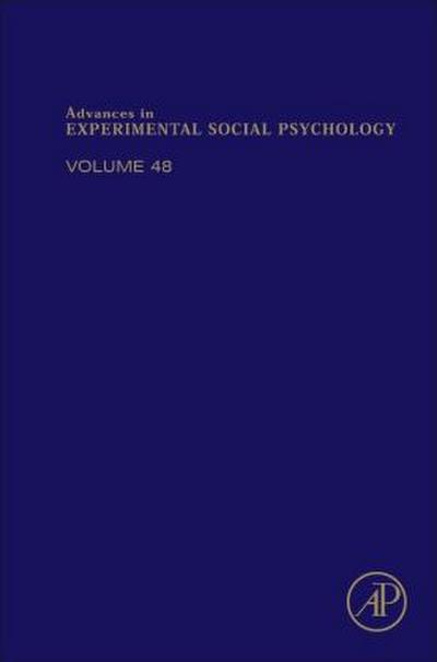 Advances in Experimental Social Psychology: Volume 48 - Mark P. Zanna