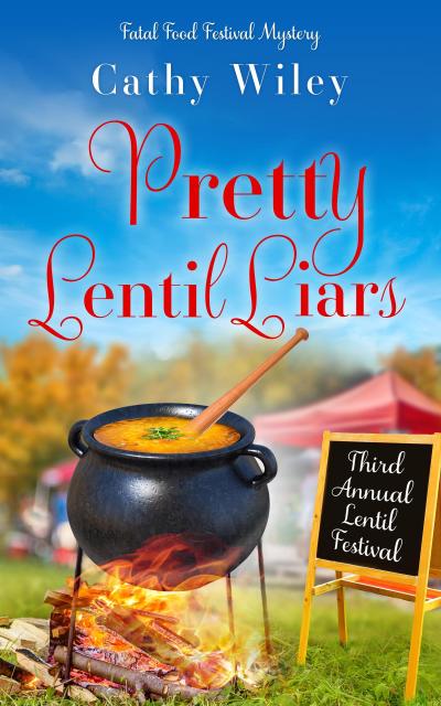 Pretty Lentil Liars (Fatal Food Festival Mysteries, #3)