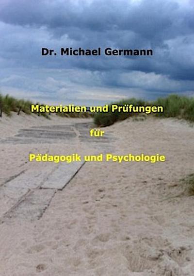 Materialien und Prüfungen für Pädagogik und Psychologie