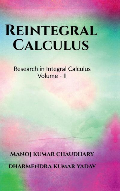 Reintegral Calculus Volume - II