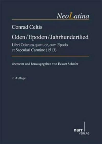 Conrad Celtis Oden Epoden Jahrhundertlied