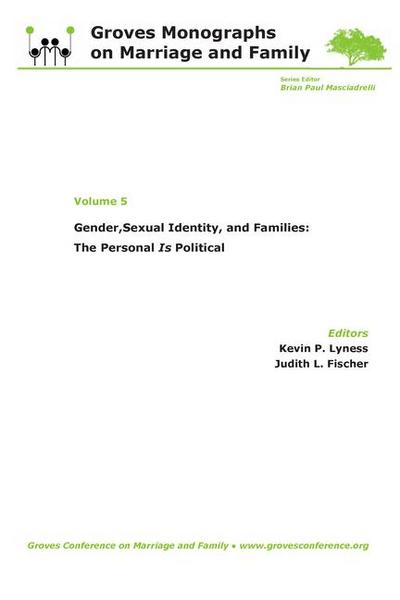 Gender, Sexual Identity, and Families: The Personal Is Political