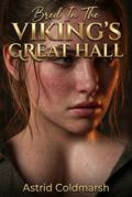 Bred In The Viking’s Great Hall